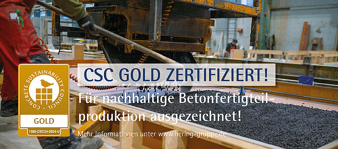 Unsere Betonfertigteilproduktion erhält die CSC Zertifizierung in Gold!